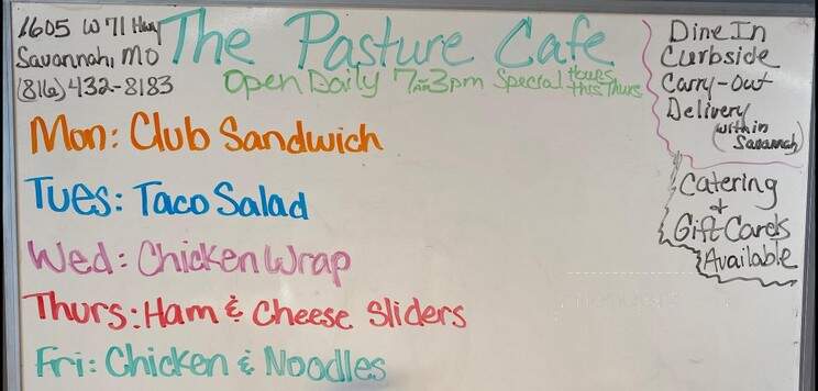 The Pasture Cafe - Savannah, MO